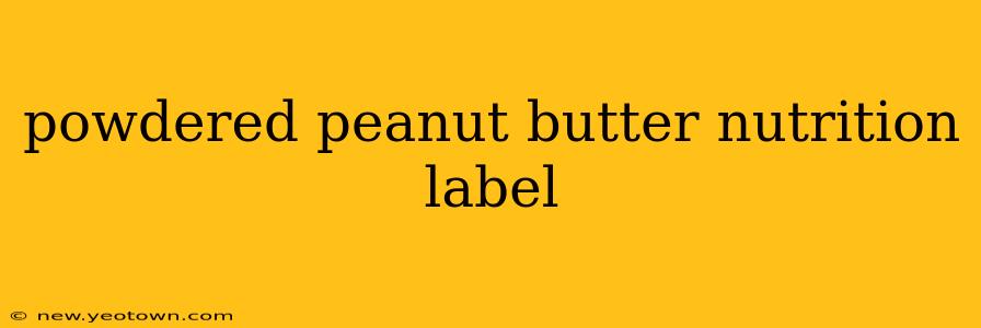 powdered peanut butter nutrition label