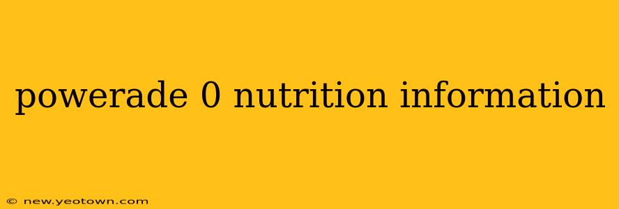 powerade 0 nutrition information