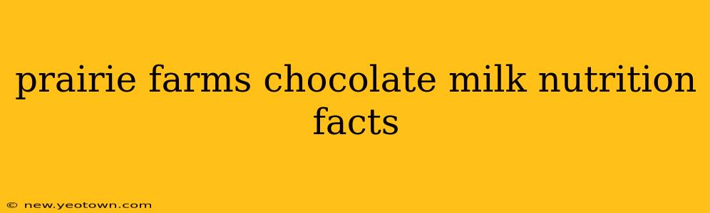prairie farms chocolate milk nutrition facts