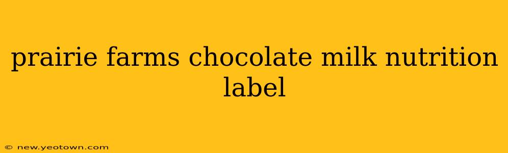 prairie farms chocolate milk nutrition label