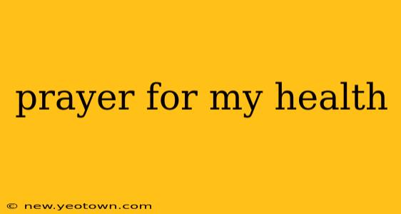 prayer for my health