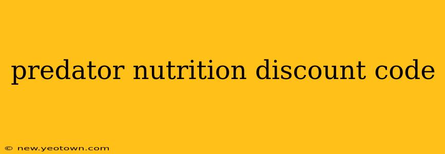 predator nutrition discount code