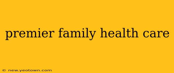 premier family health care