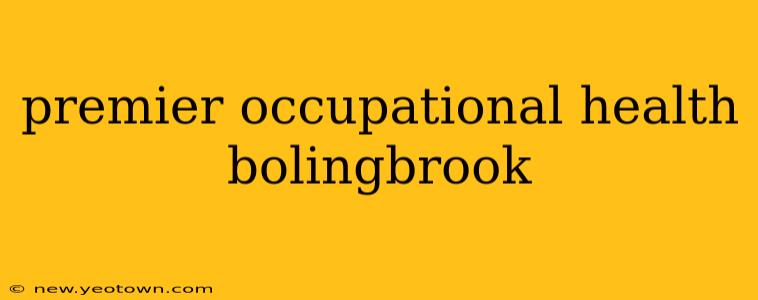 premier occupational health bolingbrook
