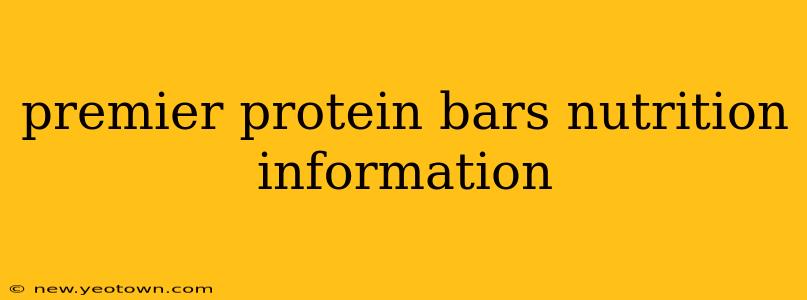 premier protein bars nutrition information