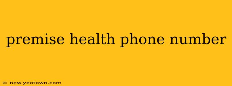 premise health phone number