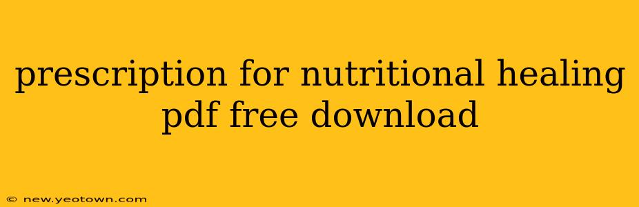 prescription for nutritional healing pdf free download