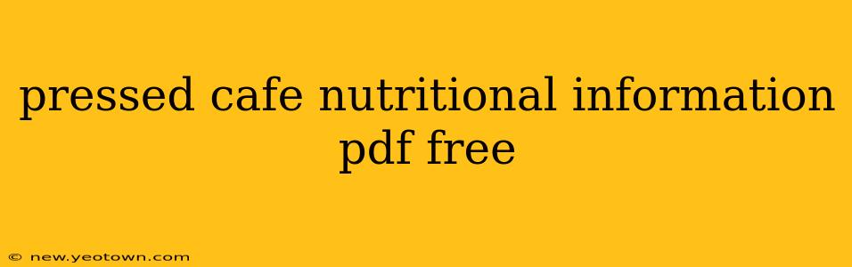 pressed cafe nutritional information pdf free