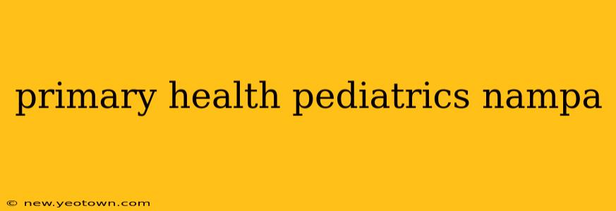 primary health pediatrics nampa