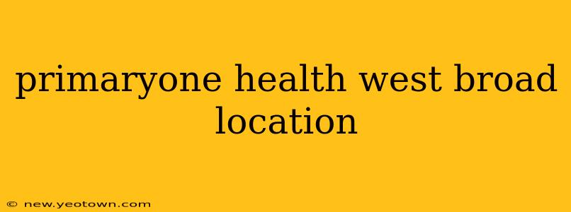 primaryone health west broad location