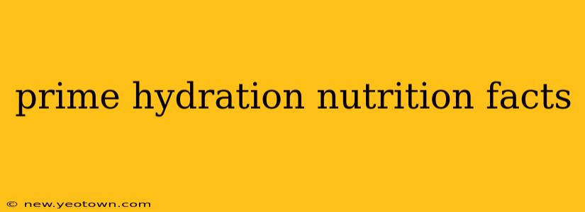 prime hydration nutrition facts