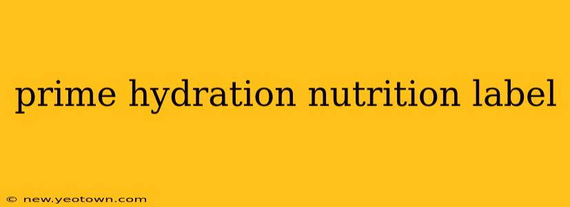 prime hydration nutrition label