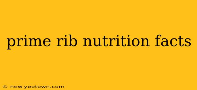 prime rib nutrition facts