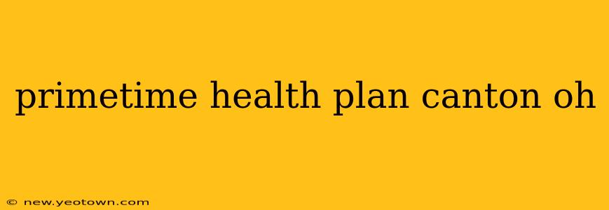 primetime health plan canton oh