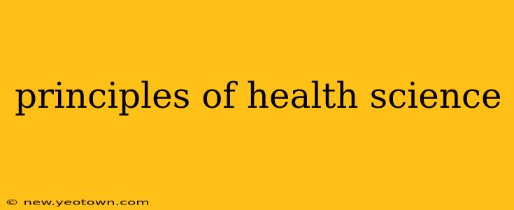 principles of health science