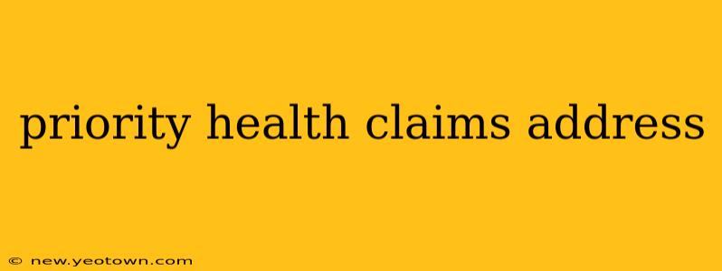 priority health claims address