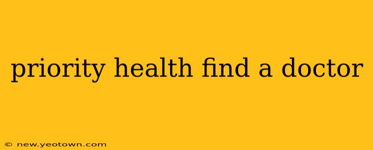 priority health find a doctor