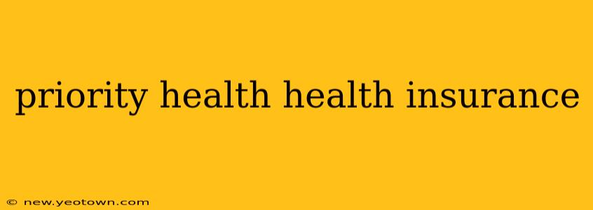 priority health health insurance