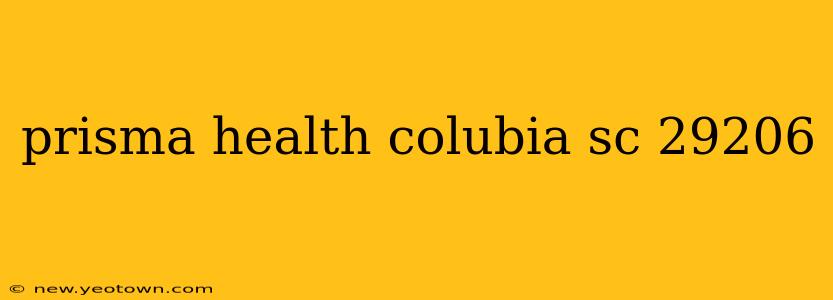 prisma health colubia sc 29206