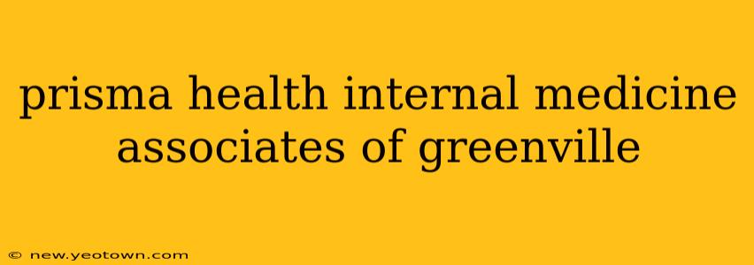 prisma health internal medicine associates of greenville