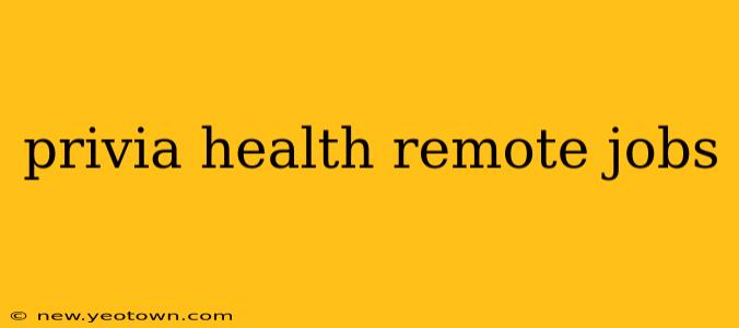 privia health remote jobs