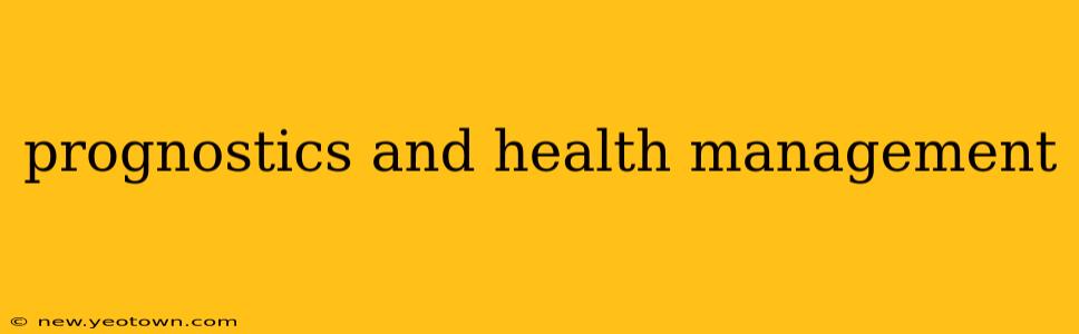 prognostics and health management