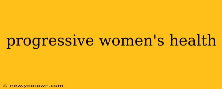 progressive women's health