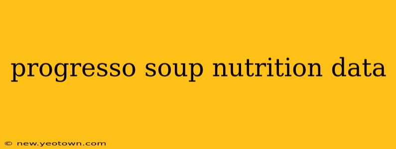 progresso soup nutrition data