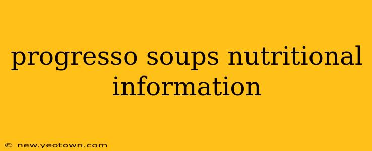 progresso soups nutritional information