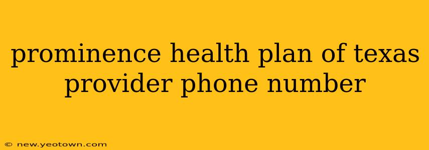 prominence health plan of texas provider phone number