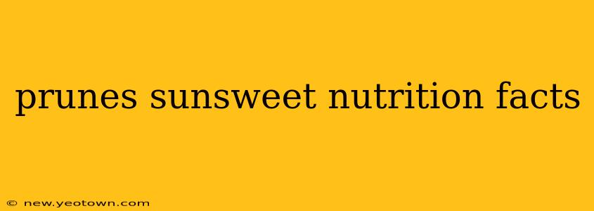 prunes sunsweet nutrition facts