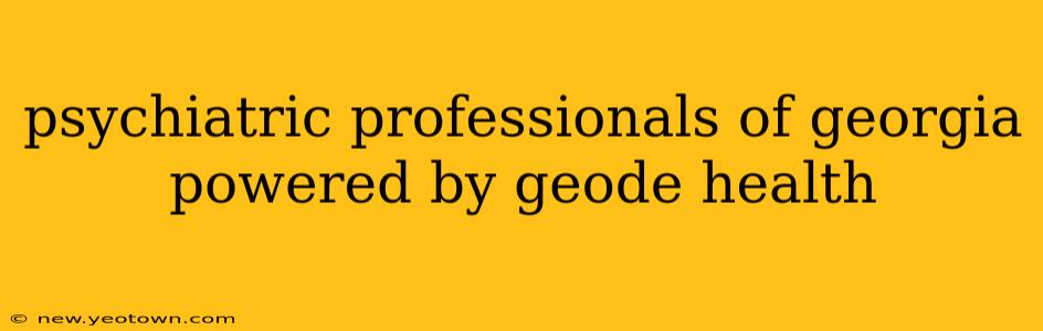psychiatric professionals of georgia powered by geode health