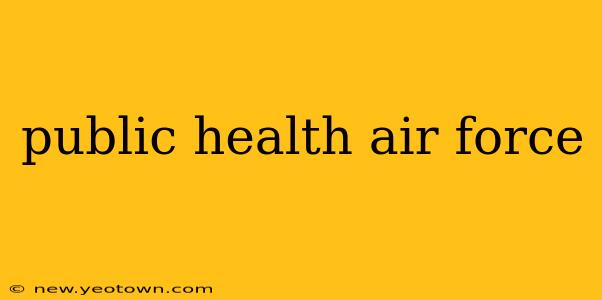 public health air force