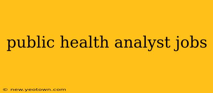 public health analyst jobs