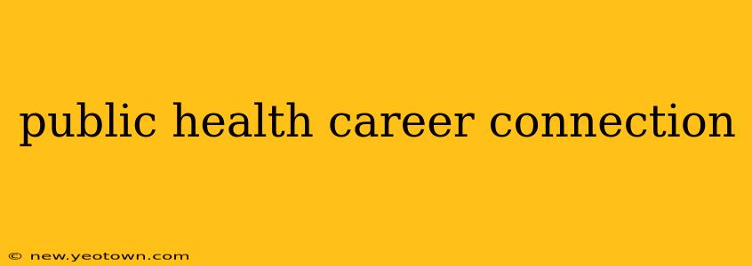 public health career connection