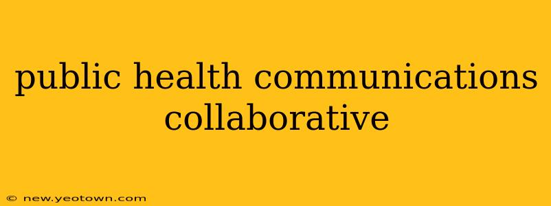 public health communications collaborative