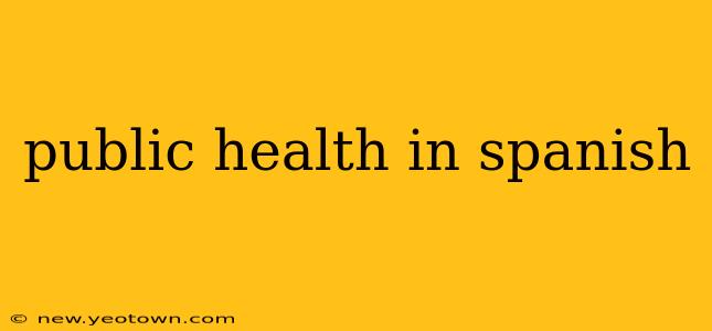 public health in spanish