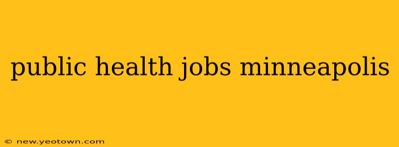 public health jobs minneapolis