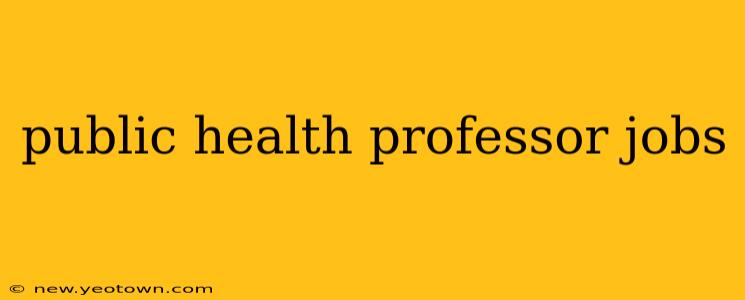 public health professor jobs
