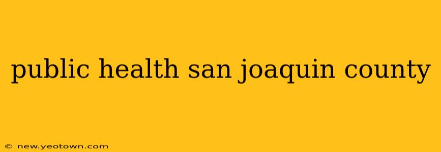 public health san joaquin county
