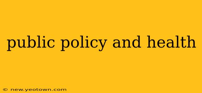 public policy and health