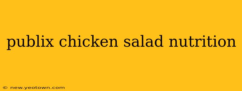 publix chicken salad nutrition