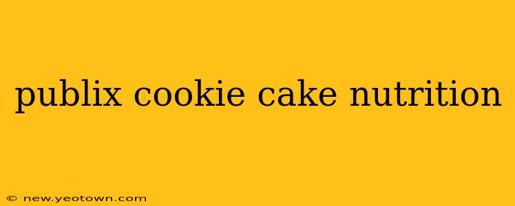 publix cookie cake nutrition