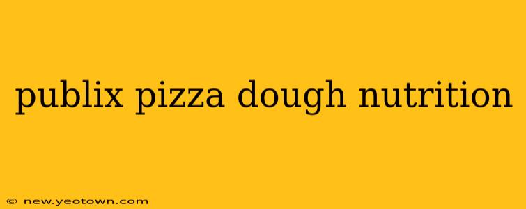 publix pizza dough nutrition