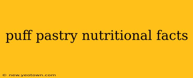 puff pastry nutritional facts