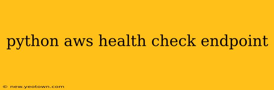 python aws health check endpoint