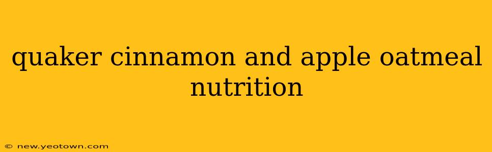 quaker cinnamon and apple oatmeal nutrition