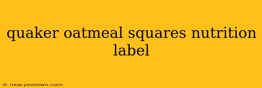 quaker oatmeal squares nutrition label