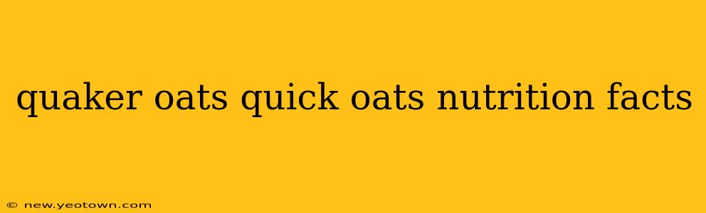 quaker oats quick oats nutrition facts