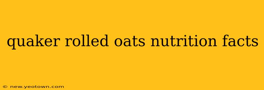 quaker rolled oats nutrition facts
